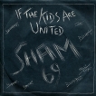 Sham69 If The Kids Are United