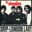 The Stranglers Grip London Lady